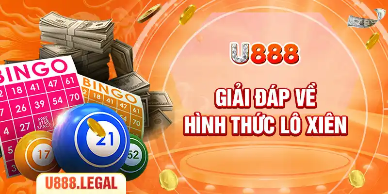Giải đáp về hình thức lô xiên