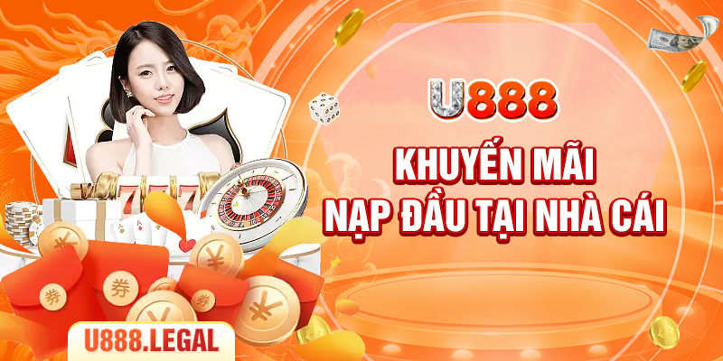 Khuyến mãi nạp đầu tại nhà cái