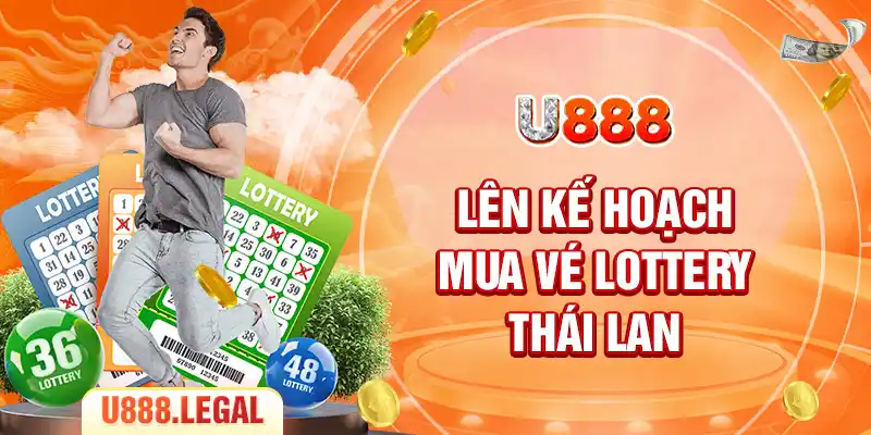 Lên kế hoạch mua vé lottery Thái Lan