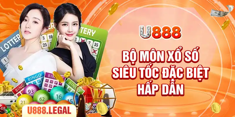 Bộ môn xổ số siêu tốc đặc biệt hấp dẫn